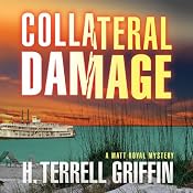 Collateral Damage: A Matt Royal Mystery | [H. Terrell Griffin]