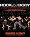 Rock Your Body: The Ultimate Hip-Hop Inspired Dance as Sport Guide for Slimming, Shaping and Strengthening Your Body