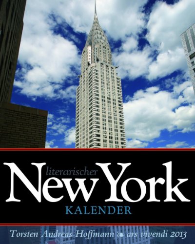 ars vivendi verlag GmbH & Co. KG Literarischer New York Kalender 2013: Wochenkalender