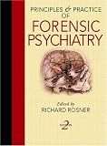 Principles and Practice of Forensic Psychiatry (Principles and Practices)