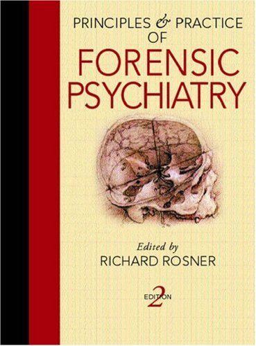 Principles and Practice of Forensic Psychiatry (Principles & Practices)