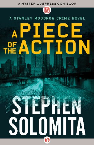 A Piece of the Action (The Stanley Moodrow Crime Novels Book 5)