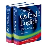 Shorter Oxford English Dictionary - Sixth Editionby Oxford Dictionaries