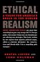 Ethical Realism: A Vision for America's Role in the World