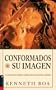 Conformados Su Imagen (Biblical and Practical Approaches to Spiritual Formation) Spanish Edition