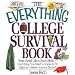 The Everything College Survival Book; From Social Life to Study Skills-Everything You Need To Know To Fit Right In-Before You're a Senior!