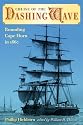 Cruise of the Dashing Wave: Rounding Cape Horn in 1860 (New Perspectives on Maritime History & Nautical Archaeology)