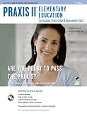 PRAXIS II Elementary Education: Curriculum, Instruction, Assessment (0011/5011) 2nd Ed. (PRAXIS Teacher Certification Test Prep)