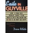 Exile in Guyville: How a Punk Rock Redneck Faggot Texan Moved to West Hollywood and Refused to Be Shiny and Happy