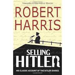 Selling Hitler: The Story of the Hitler Diaries