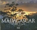 Madagascar : L'Eden fragile