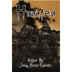 Haunted: An Anthology of the Supernatural