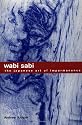 Wabi Sabi: The Japanese Art of Impermanence