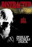 Distracted: A Thriller (Shell Series)