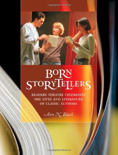 Born Storytellers: Readers Theatre Celebrates the Lives and Literature of Classic Authors