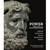 power and pathos bronze sculpture of the hellenistic world