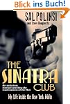 The Sinatra Club: My Life Inside the...