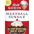 Meatball Sundae by  Seth Godin
