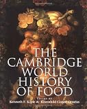 The Cambridge World History of Food (2-Volume Set)