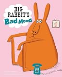 Big Rabbit's Bad Mood