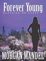 Forever Young: Blessing or Curse (Always Young Series)