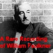A Rare Recording of William Faulkner | [William Faulkner]