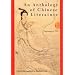 An Anthology of Chinese Literature: Beginnings to 1911