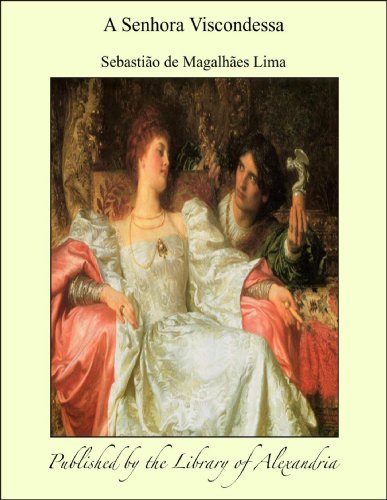 A Senhora Viscondessa (Portuguese Edition)
