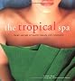 Tropical Spa