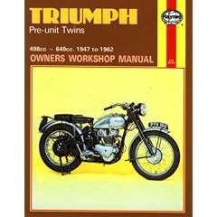 Triumph Pre-Unit Twins: Owners Workshop Manual/Covers All 500 Cc and 650 Cc Models Fitted With a Separate Engine and Gearbox 1947-1962