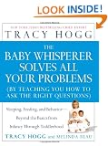 Baby Whisperer Solves All Your Problems: Sleeping, Feeding, and Behavior - Beyond the Basics from Infancy Through Toddlerhood