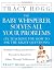 The Baby Whisperer Solves All Your Problems