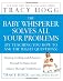 The Baby Whisperer Solves All Your Problems