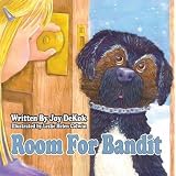 Room for Bandit[ ROOM FOR BANDIT ] by DeKok, Joy (Author) Sep-01-09[ Paperback ]