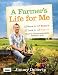 A Farmer's Life for Me