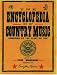 Search : The Encyclopedia of Country Music: The Ultimate Guide to the Music