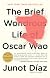 The Brief Wondrous Life of Oscar Wao