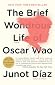 The Brief Wondrous Life of Oscar Wao