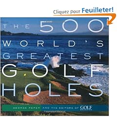 The 500 World's Greatest Golf Holes