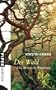 Der Wald: Eine literarische Wanderung