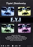 【スケートボード DVD】 F.Y.I. Digital Skateboarding(エフ・ワイ・アイ デジタル・スケートボーディング) 輸入版