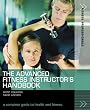 The Advanced Fitness Instructor's Handbook (Fitness Professionals) (Fitness Professionals)