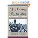 My Enemy, My Brother: Men and Days of Gettysburg