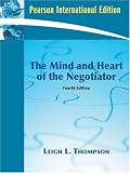 The mind and heart of the negotiator