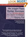 The Trigger Point Therapy Workbook: Your Self-Treatment Guide for Pain Relief