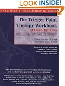 The Trigger Point Therapy Workbook: Your Self-Treatment Guide for Pain Relief