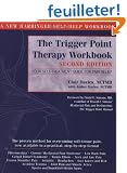 The Trigger Point Therapy Workbook: Your Self-Treatment Guide for Pain Relief