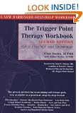 The Trigger Point Therapy Workbook: Your Self-Treatment Guide for Pain Relief
