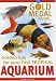 Your First Tropical Aquarium: Gold Medal Guide
