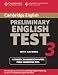  : Cambridge Preliminary English Test 3 Student's Book with Answers: Examination Papers from the University of Cambridge ESOL Examinations (PET Practice Tests)